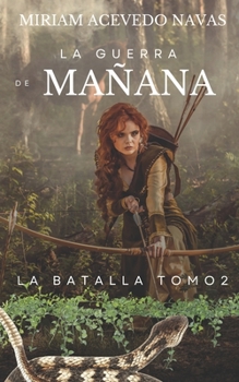 Paperback La guerra de mañana- La Batalla Tomo 2 [Spanish] Book
