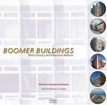 Hardcover Boomer Buildings: Mid Century Architecture Reborn Book