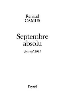 Hardcover Septembre Absolu: Journal 2011 [French] Book