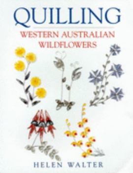 Paperback Quilling Western Australian Wildflowers Book