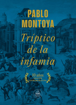 Hardcover Tríptico de la Infamia (Ed.Conmemorativa) / Triptych of Infamy (Commemorative Edition) [Spanish] Book