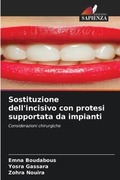 Paperback Sostituzione dell'incisivo con protesi supportata da impianti [Italian] Book