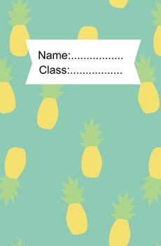 Paperback Name/class: Ananas Notebook (Super Cute Kawaii Ananas) Book