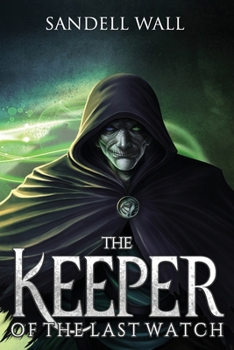Paperback The Keeper of the Last Watch Book