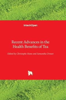 Hardcover Recent Advances in the Health Benefits of Tea Book