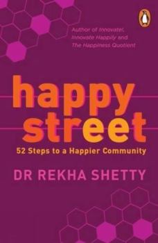 Paperback Happy Street: 52 Steps to a Happier Community Book