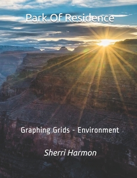 Paperback Park Of Residence: Graphing Grids - Environment Book