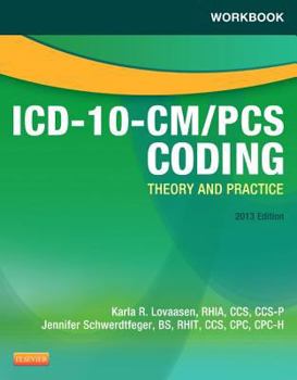 Paperback Workbook for ICD-10-CM/PCs Coding: Theory and Practice, 2013 Edition Book