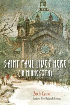 Paperback Saint Paul Lives Here (in Minnesota) Book