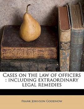 Paperback Cases on the law of officers: including extraordinary legal remedies Book