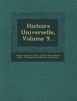 Paperback Histoire Universelle, Volume 9... [French] Book