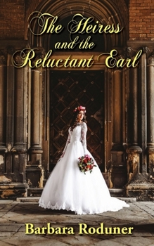 Paperback The Heiress and the Reluctant Earl Book