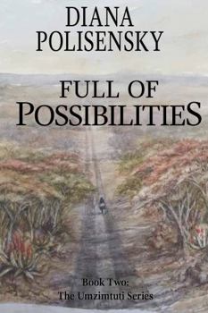 Paperback Full of Possibilities (The Umzimtuti Series) Book
