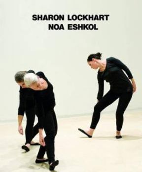 Hardcover Sharon Lockhart: Noa Eshkol Book