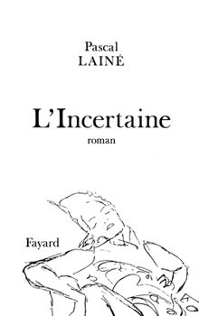 Paperback L'Incertaine [French] Book