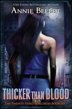 Thicker Than Blood - Book #6 of the Twenty-Sided Sorceress
