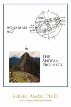 Paperback Aquarian Age and the Andean Prophecy Book