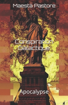 Paperback Conspiration Galactique: Apocalypse [French] Book