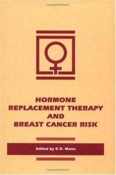 Hardcover Hormone Replacement: Therapy and Breast Cancer Risk Book