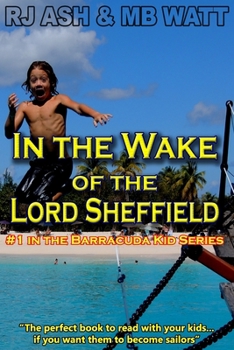 Paperback In the Wake of the Lord Sheffield: A Caribbean Adventure Story Book