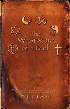 Paperback THE wisdom of a FOOL Book
