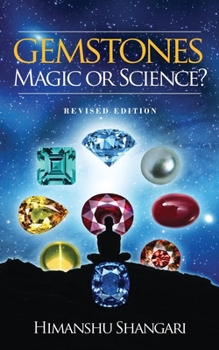 Paperback Gemstones: Magic or Science?: Revised Edition Book