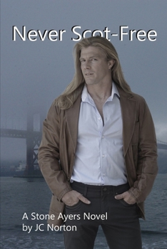 Paperback Never Scot-Free: A Stone Ayers Novel Book