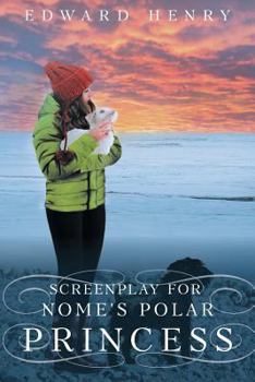 Paperback Screenplay for Nome's Polar Princess Book