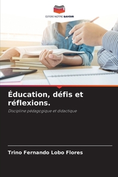 Paperback Éducation, défis et réflexions. [French] Book