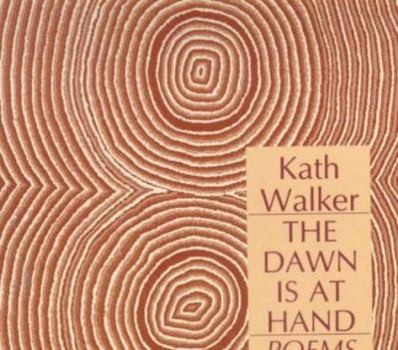 The Dawn Is at Hand: Selected Poems