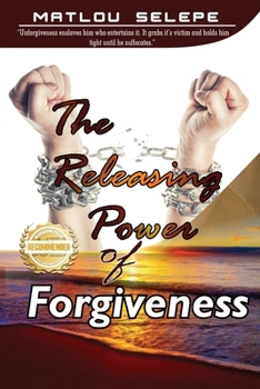 Paperback The Releasing Power of Forgiveness Book