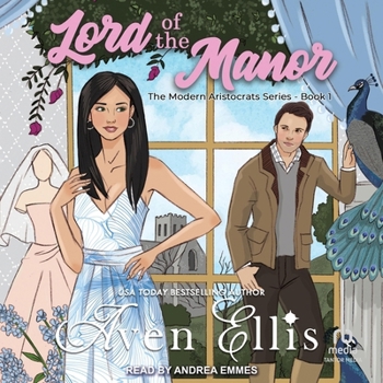Lord of the Manor - Book #1 of the Modern Aristocrats