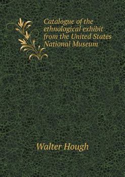 Paperback Catalogue of the ethnological exhibit from the United States National Museum Book