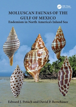 Hardcover Molluscan Faunas of the Gulf of Mexico: Endemism in North America's Inland Sea Book