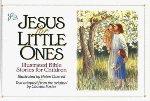 Hardcover Jesus for Little Ones: Illustrated Bible Stories for Children Book