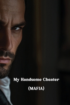 Paperback My Handsome Cheater (MAFIA) Book