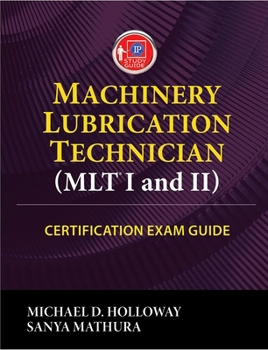 Paperback Machinery Lubrication Technician (Mlt) I and II Certification Exam Guide Book