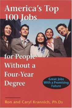 Paperback America's Top 100 Jobs for People Without a Four-Year Degree: Great Jobs With a Promising Future Book