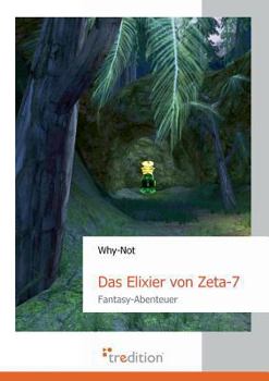 Paperback Das Elixier Von Zeta-7 [German] Book