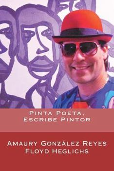 Paperback Pinta Poeta, Escribe Pintor [Spanish] Book