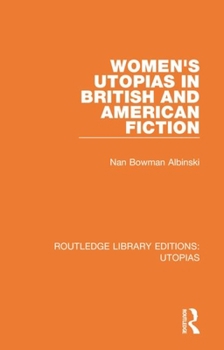 Paperback Women's Utopias in British and American Fiction Book