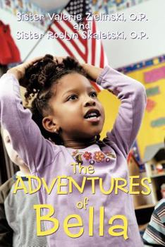 Paperback The Adventures of Bella Book