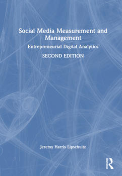 Hardcover Social Media Measurement and Management: Entrepreneurial Digital Analytics Book