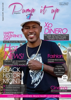 Paperback Pump it up magazine: Xp Dinero - Hip-Hop Artist Goes Country With His New Single "Shake Ya Hiney" Pump it up Magazine - Vol.6 - Issue#12 wi Book