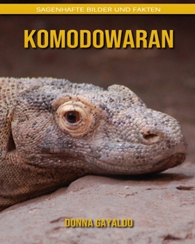 Paperback Komodowaran: Sagenhafte Bilder und Fakten [German] Book