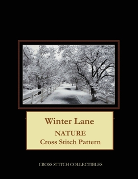 Paperback Winter Lane: Nature Cross Stitch Pattern [Large Print] Book