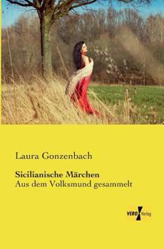 Paperback Sicilianische Märchen: Aus dem Volksmund gesammelt [German] Book