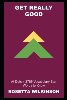 Get Really Good at Dutch: 2789 Vocabulary Star Words to Know