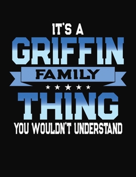 Paperback It's A Griffin Family Thing You Wouldn't Understand: 2044 Monthly Planner and Organizer Book