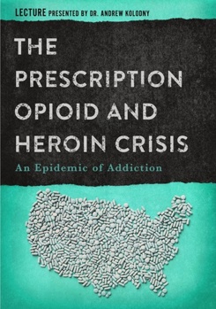DVD The Prescription Opioid & Heroin Crisis Book